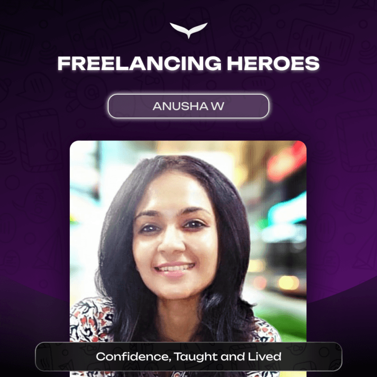 Anusha W | Confidence, Taught and Lived